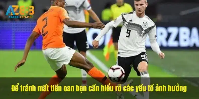 Để tránh mất tiền oan bạn cần hiểu rõ các yếu tố ảnh hưởng